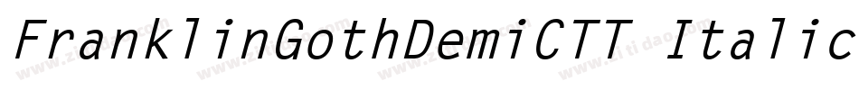 FranklinGothDemiCTT Italic字体转换